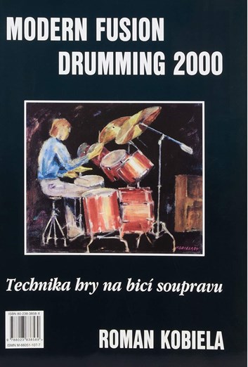 Roman Kobiela: Technika hry na bicí soupravu I.