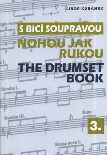 Libor Kubánek: S bicí soupravou, 3.díl