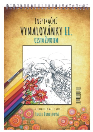 Inspirační vymalovánky II - Cesta životem, 26798, Lucie Ernestová